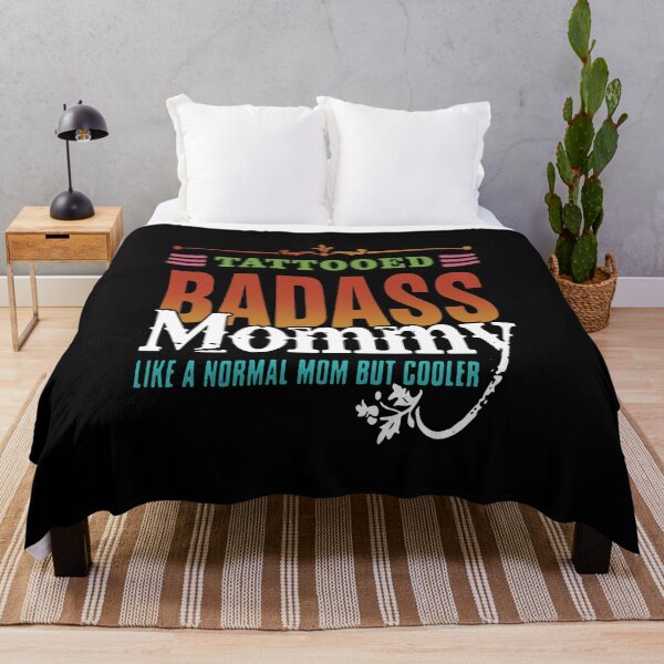 Item preview, TATTOOED BADASS MOMMY LIKE A NORMAL MOM BUT COOLER designed and sold by Ivanc3.