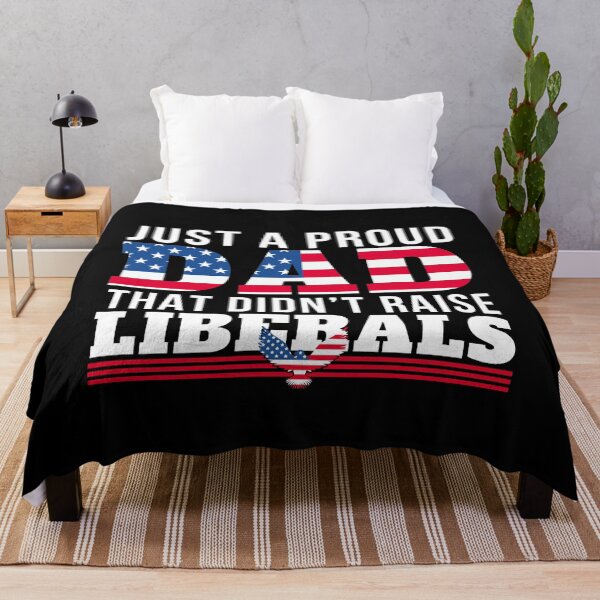Item preview, Just A Proud Dad That Didn't Raise Liberals designed and sold by Mixture-DESIGN.