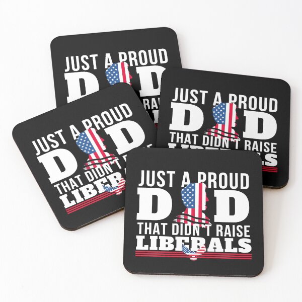 Item preview, Just A Proud Dad That Didn't Raise Liberals | 4th of july DAD designed and sold by Mixture-DESIGN.