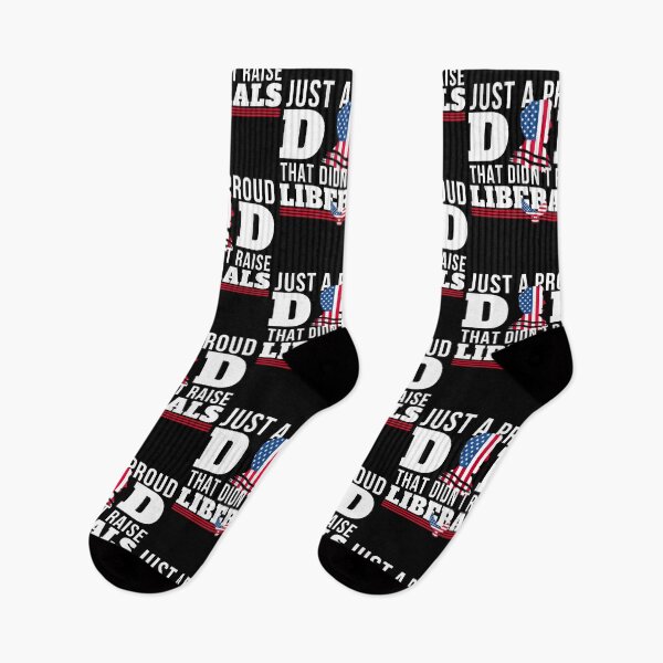 Item preview, Just A Proud Dad That Didn't Raise Liberals | 4th of july DAD designed and sold by Mixture-DESIGN.
