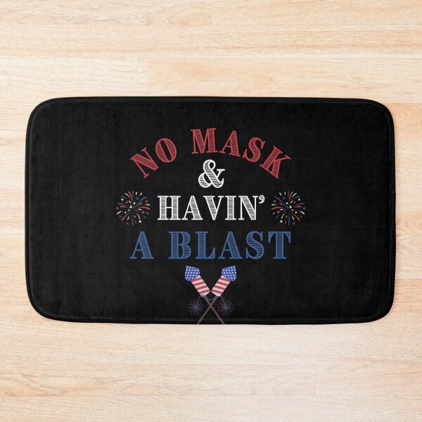 Item preview, No Mask Havin' A Blast 4th of July designed and sold by ModkMerch.
