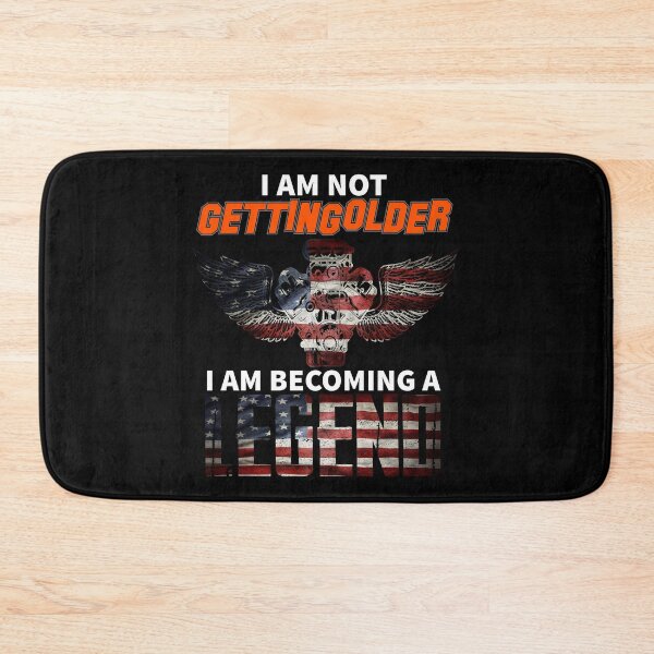 Item preview, I am not getting older, I am becoming a legend designed and sold by Bienle12.