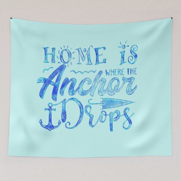 Item preview, Home is Where the Anchor Drops. designed and sold by CristalleLisa.