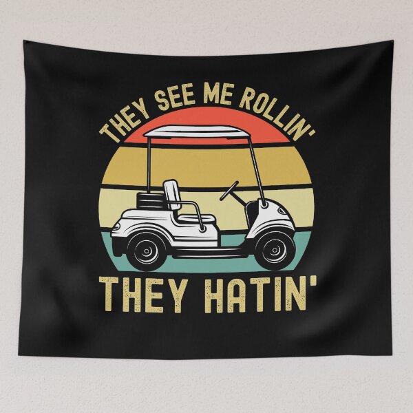 Item preview, They See Me Rollin They Hatin, Funny Golf Lover Gift, Golf Cart designed and sold by ds-4.