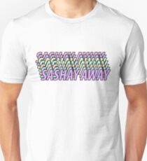 SASHAY AWAY Unisex T-Shirt
