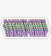 SASHAY AWAY Sticker