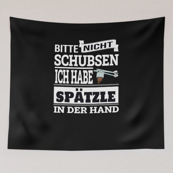 Item preview, Spätzle - You Are Not You When You Are Hungry designed and sold by Schwaben Designs.