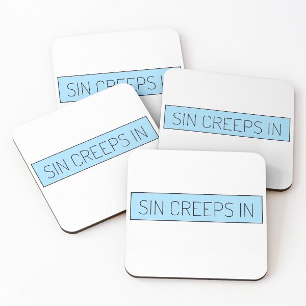 Item preview, SIN CREEPS IN  designed and sold by Quotes You Like.