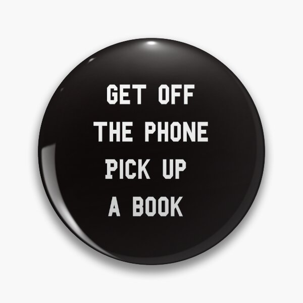 Item preview, Get Off The Phone Pick Up A Book designed and sold by classicmusings.