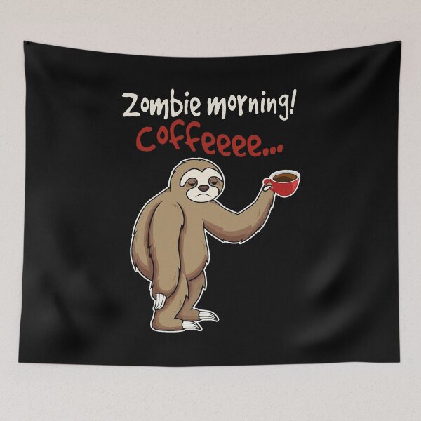 Item preview, SLOTH ZOMBIE MORNING COFFEE designed and sold by GPTrending.