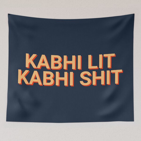 Item preview, Kabhi Lit Kabhi Shit Funny designed and sold by Sour Soul.