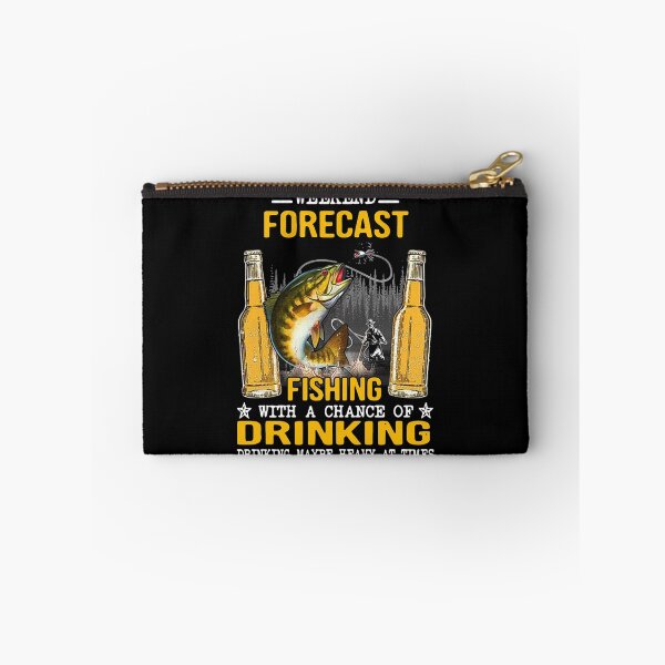 Item preview, WEEKEND FORECAST FISHING WITH A CHANCE OF DRINKING designed and sold by GPTrending.