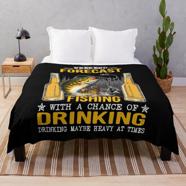 Item preview, WEEKEND FORECAST FISHING WITH A CHANCE OF DRINKING designed and sold by GPTrending.