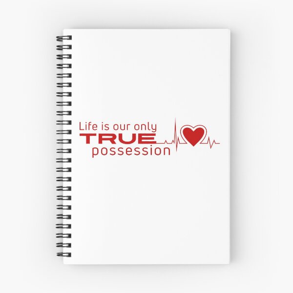 Item preview, Life Is Our Only True Possession designed and sold by FalconDesignsGB.