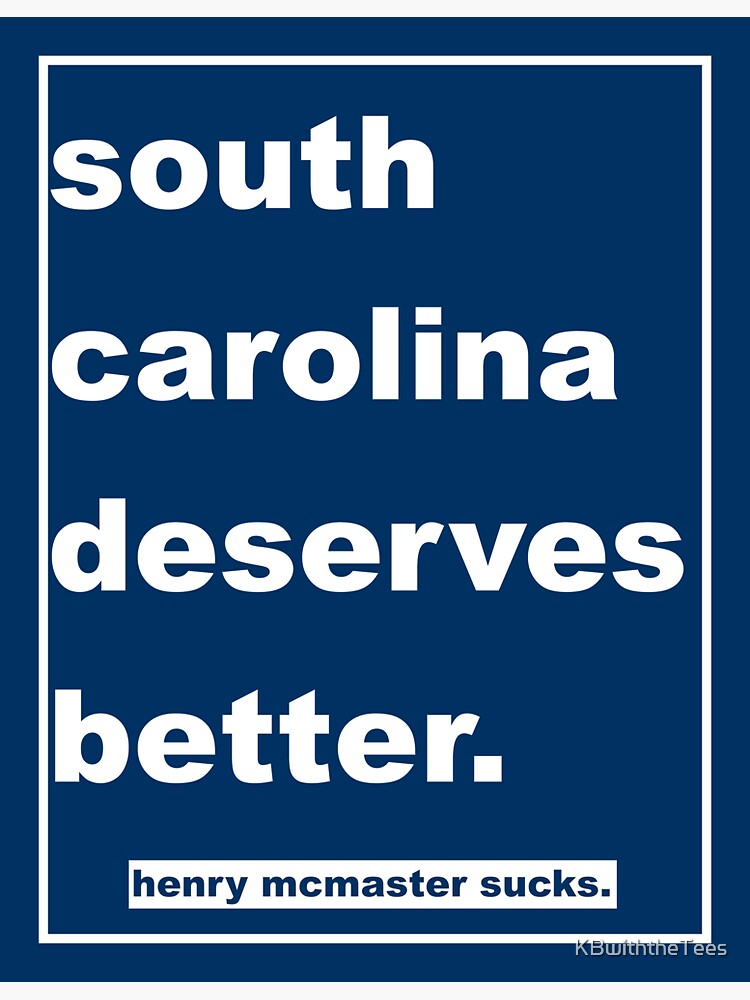 "South Carolina Deserves better" Sticker for Sale by KBwiththeTees