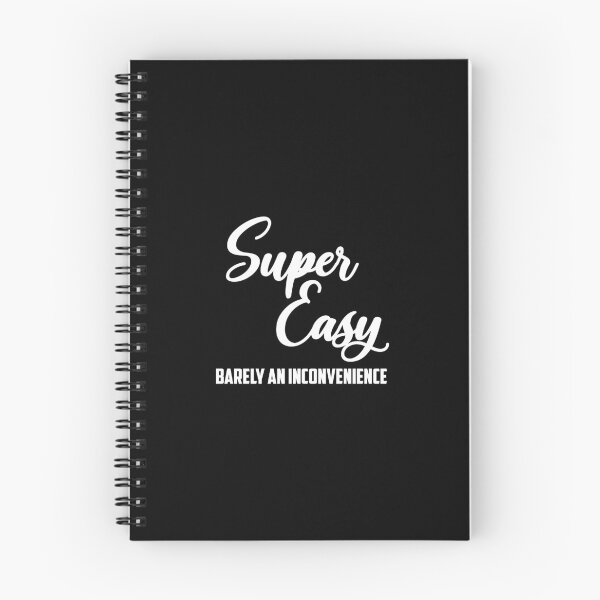 Item preview, Super Easy Barely An Inconvenience  designed and sold by oussimakh.