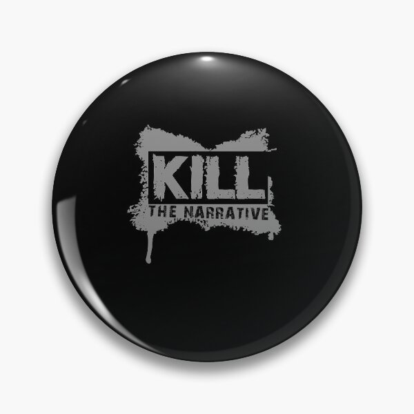 Item preview, Kill The Narrative designed and sold by JuneFisher.