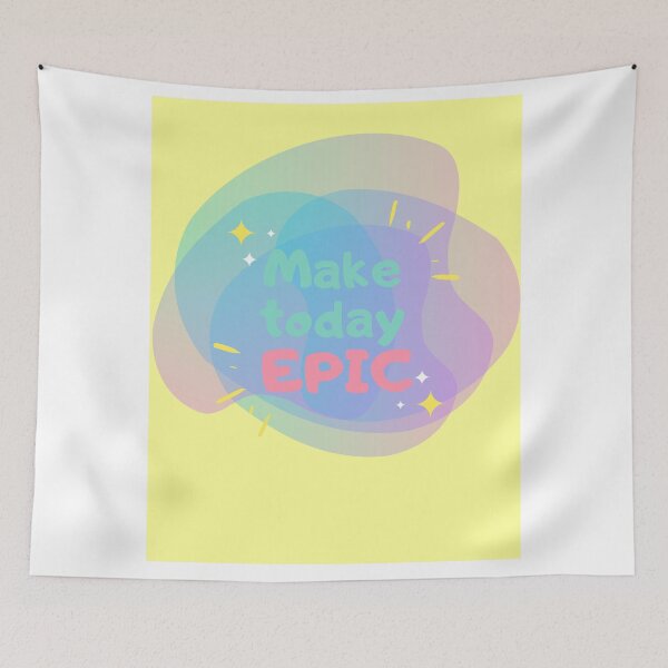 Item preview, Make today EPIC designed and sold by Art-Decor.