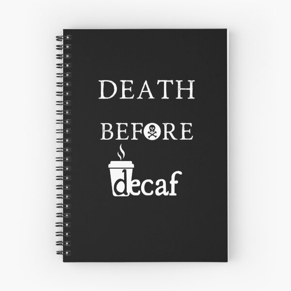 Item preview, Death Before Decaf designed and sold by SHIRTconvert.