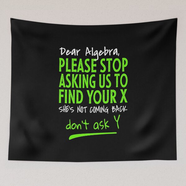 Item preview, Funny learning math - Dear Algebra designed and sold by PlusAdore.