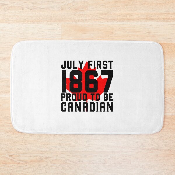 Item preview, July First 1867 Proud To Be Canadian designed and sold by Dutlu.
