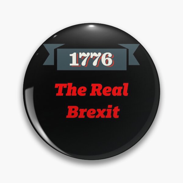 Item preview, 1776 the real Brexit designed and sold by JustBlackThings.