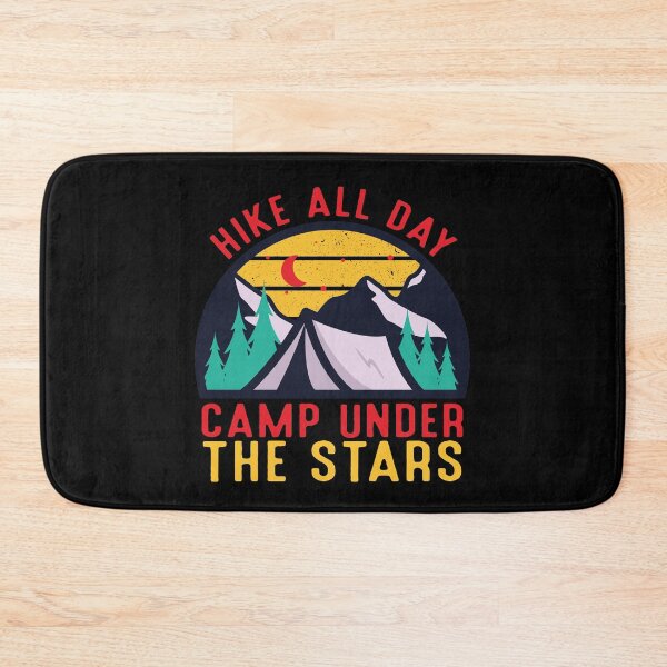 Item preview, Hike All Day Camp Under The Stars designed and sold by Peak Pine View.