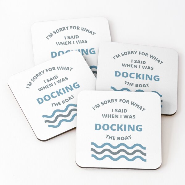 Item preview, Sorry For What i Said While Docking The Boat  designed and sold by thenewnormality.