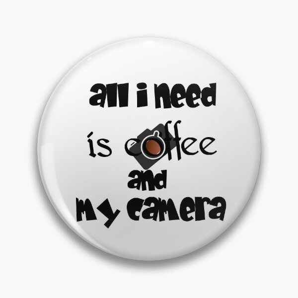 Item preview, all i need is coffee and my camera designed and sold by RONYON.