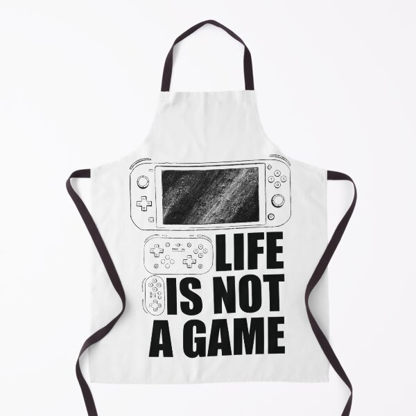 Item preview, life is not a game, gamer designed and sold by steve-drawings.