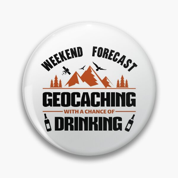 Item preview, Weekend forecast geocaching with a chance of drinking designed and sold by portrait4you.