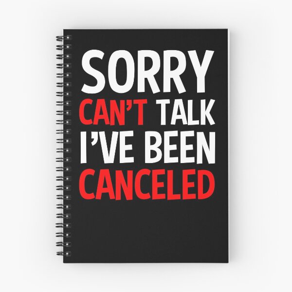 Item preview, Sorry Can't Talk I've Been Canceled designed and sold by FunWearVM.