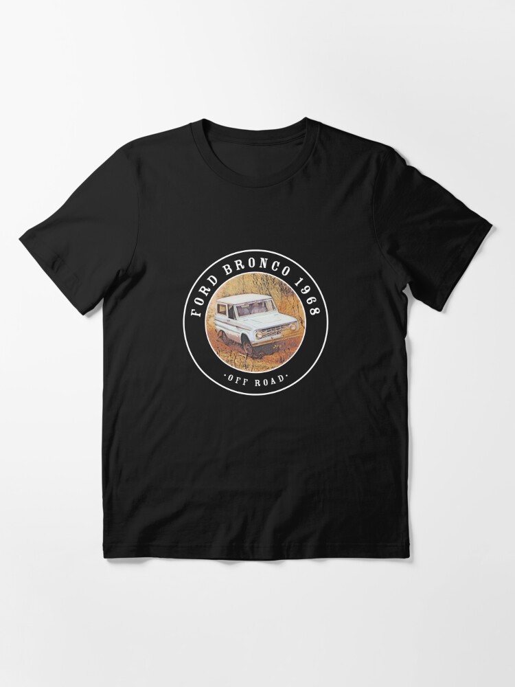 Vintage 1968 Ford Bronco Off Road Essential T-Shirt for Sale by