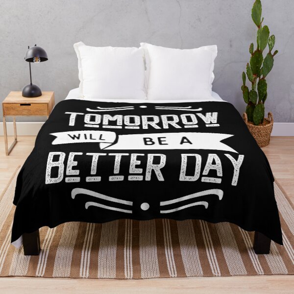 Item preview, Tomorrow will be a Better Day - Motivational Quote designed and sold by Rhu Creations.