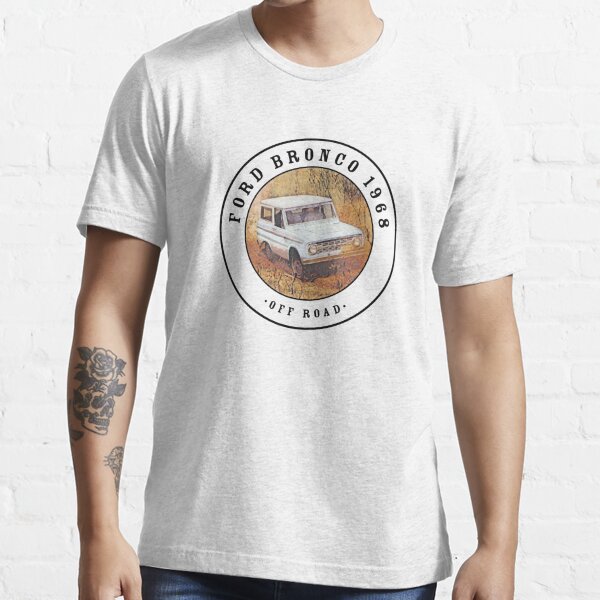 Vintage 1968 Ford Bronco Off Road Essential T-Shirt for Sale by  tmartinezta