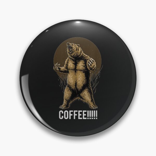 Item preview, Grizzly Bear Needs Coffee designed and sold by toricak06.