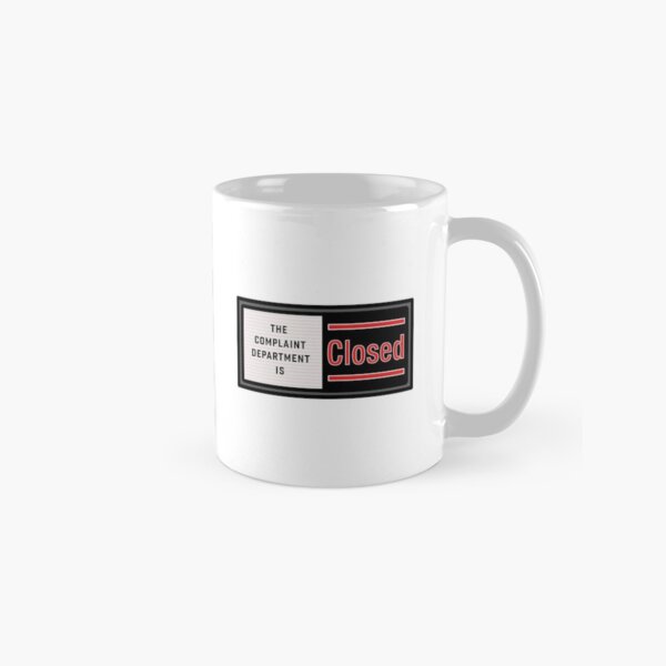 Item preview, Complaint Department Open & Closed on one mug. designed and sold by Chemobius.