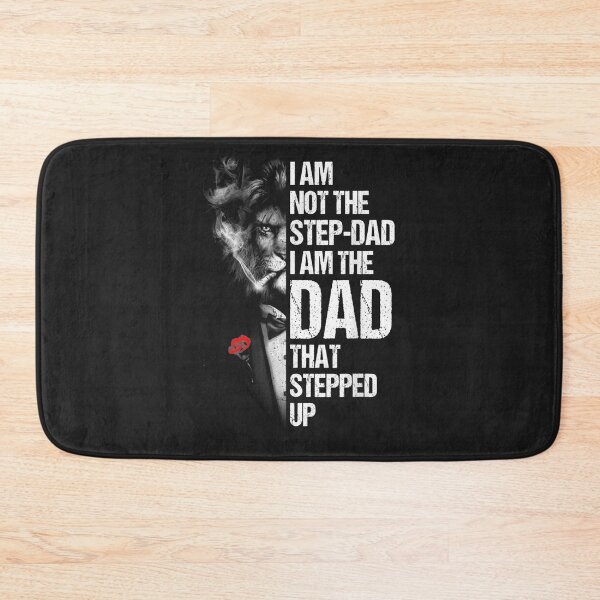 Item preview, I Am Not The Stepdad I Am The Dad That Stepped Up Fathers designed and sold by toricak06.