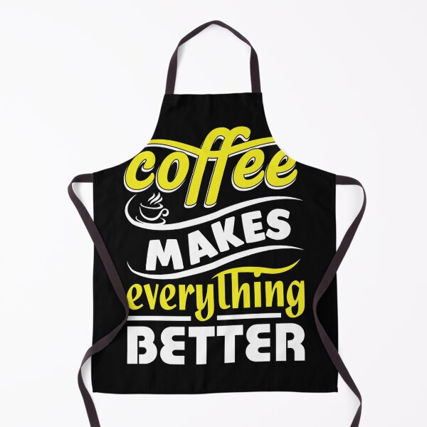 Item preview, Coffee Makes Everything Better designed and sold by marytrou.