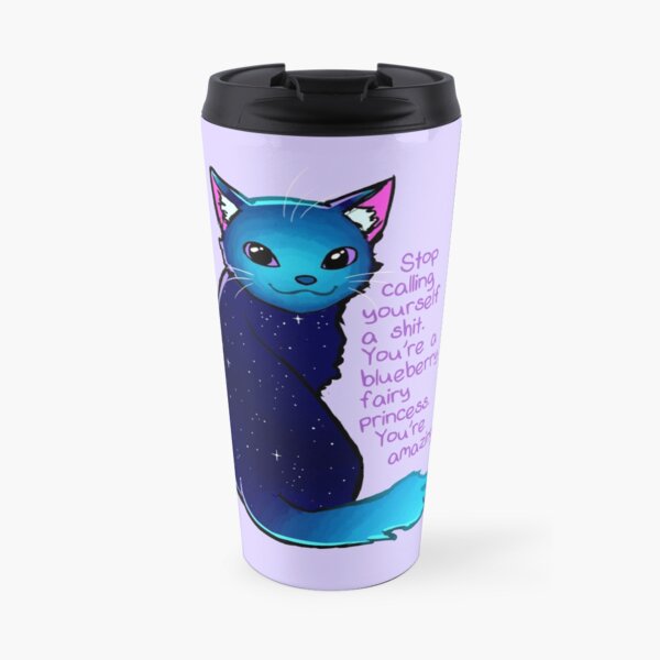 "You're A Blueberry Fairy Princess" Galaxy Cat Travel Mug