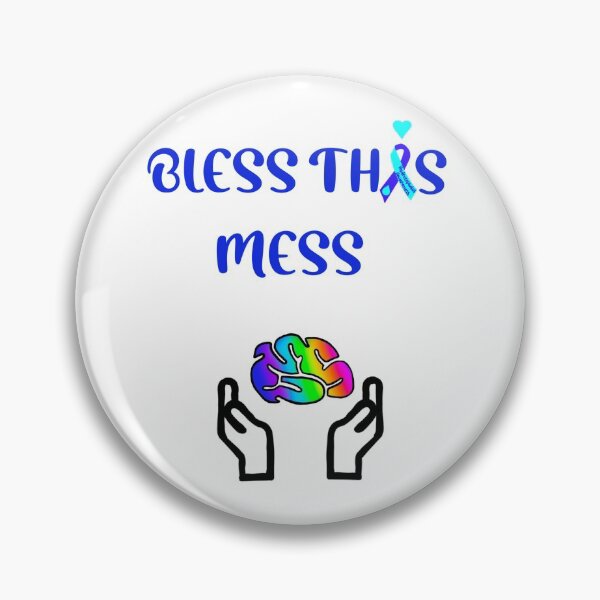 Item preview, BLESS THIS MESS HYDROCEPHALUS AWARENESS  designed and sold by Designs Of all kinds.