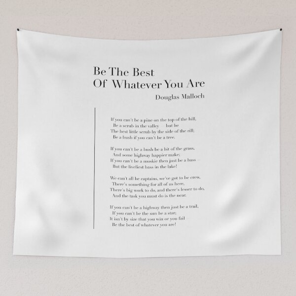 Item preview, Be The Best Of Whatever You Are by Douglas Malloch designed and sold by wisemagpie.