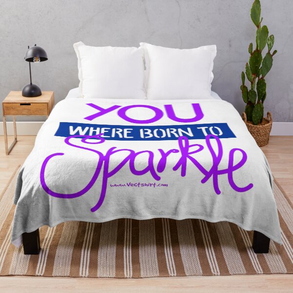 Item preview, You were born to sparkle designed and sold by Vectshirt-shop.