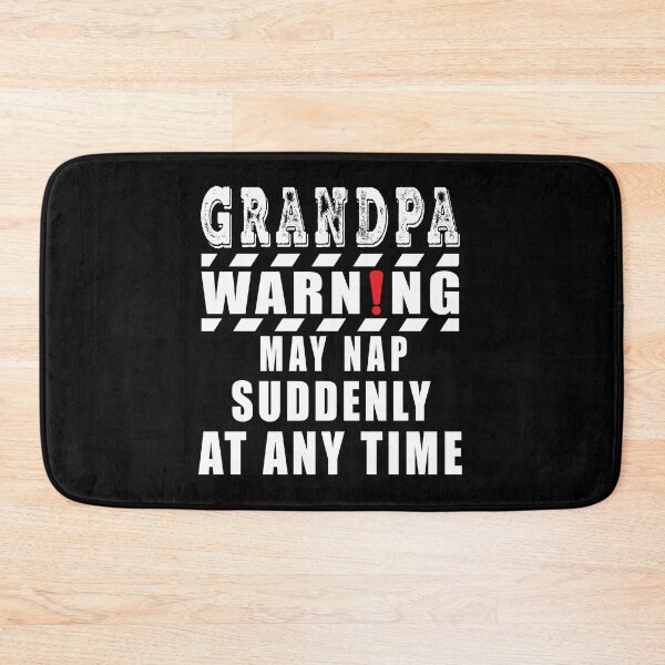 Item preview, Grandpa warning may nap suddenly at any time designed and sold by plussorn.