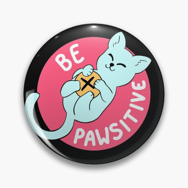 Item preview, Be Pawsitive - cation science pun designed and sold by scribbli.