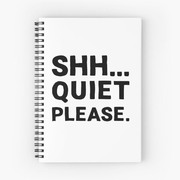 Item preview, Shh... Quiet Please | Quotes | Black | White designed and sold by Wintre2.
