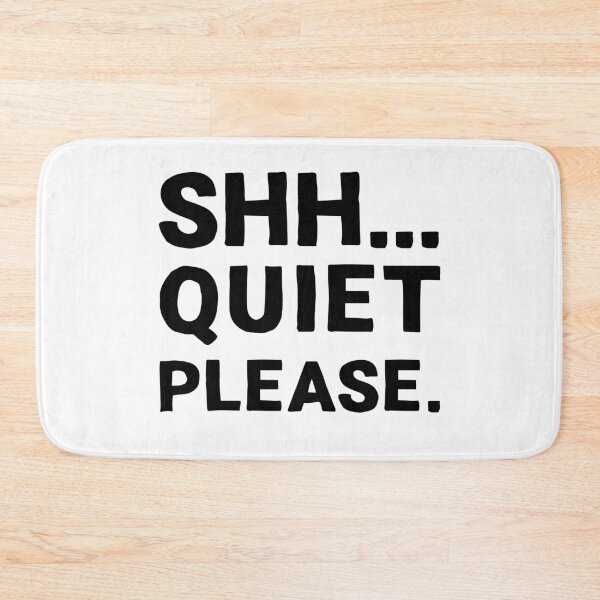 Item preview, Shh... Quiet Please | Quotes | Black | White designed and sold by Wintre2.