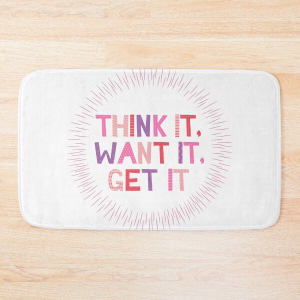 Item preview, Think it want it get it colorful quote pink purple designed and sold by TrashPandaCreative.