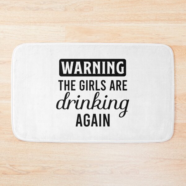 Item preview, Warning! the Girls Are Drinking Again, Funny Drinking Quote, Love Alcohol , Day Drinking , Wine Lover Print, Girls Weekend  designed and sold by KunKhalil.