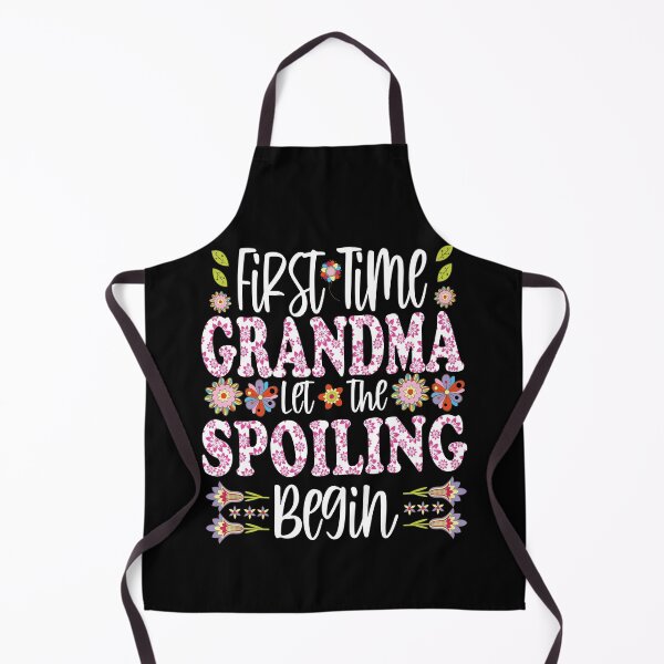Item preview, First Time Grandma let the Spoiling Begin Grandmother designed and sold by YAHIA-14.